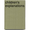 Children's Explanations door Morag L. Donaldson