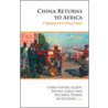 China Returns To Africa door Professor Ricardo Soares De Oliveira
