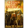 Christ and the Americas by Anne W. Carroll
