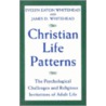 Christian Life Patterns door James D. Whitehead