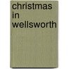 Christmas in Wellsworth door Wilbert Vere Awdry