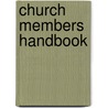 Church Members Handbook door Joe T. Odle