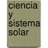 Ciencia y Sistema Solar