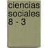 Ciencias Sociales 8 - 3