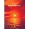 Licht in het Water door L. Vehmeijer
