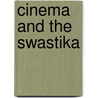 Cinema and the Swastika by David Welch