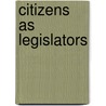 Citizens as Legislators door Todd Donovan