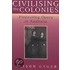 Civilising The Colonies