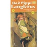 Hai Pippi Langkous - verhalen en liedjes by Astrid Lindgren