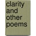 Clarity and other Poems