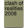 Clash of Realities 2008 door Onbekend