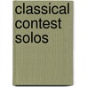 Classical Contest Solos door Authors Various