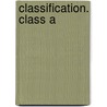 Classification. Class A by Library of Cong