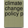 Climate Change Policy P door Dieter Helm
