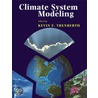 Climate System Modeling by Kevine. Trenberth