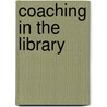 Coaching In The Library by Ruth F. Metz