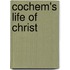 Cochem's Life Of Christ