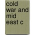 Cold War And Mid East C