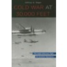 Cold War at 30,000 Feet door Jeffrey A. Engel