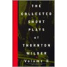 Collected Shorter Plays door Thornton Wilder