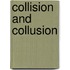 Collision And Collusion