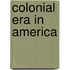 Colonial Era in America