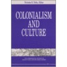 Colonialism and Culture door Nicholas B. Dirks