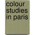 Colour Studies In Paris