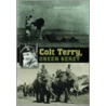 Colt Terry, Green Beret door Charles D. Patton