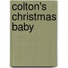 Colton's Christmas Baby door Karen Whiddon