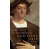 Columbus und seine Zeit by Alfred Kohler
