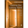 Coming Out, Coming Home door Kenneth Burr