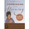 Commanding Your Morning door Cindy Trimm