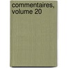 Commentaires, Volume 20 door Onbekend