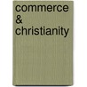 Commerce & Christianity by George F. Millin