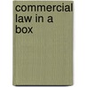 Commercial Law In A Box by Unknown