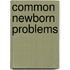 Common Newborn Problems