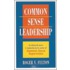 Common Sense Leadership