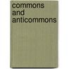Commons And Anticommons door Michael Heller