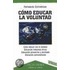 Como Educar la Voluntad