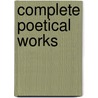 Complete Poetical Works door John John Milton