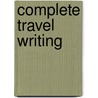 Complete Travel Writing door David Herbert Lawrence