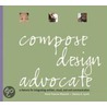 Compose Design Advocate door Dennis A. Lynch