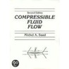 Compressible Fluid Flow by Michel A. Saad