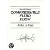 Compressible Fluid Flow door Michel A. Saad