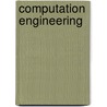 Computation Engineering door Ganesh C. Gopalakrishnan