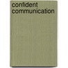 Confident Communication door Douglas A. Parker