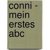 Conni - Mein Erstes Abc door Hanna Sörensen