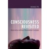 Consciousness Revisited door Michael Tye