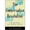 Conservative Revolution door Lee Edwards